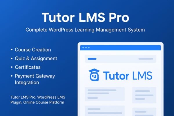 Tutor LMS Pro – Complete WordPress Learning Management System